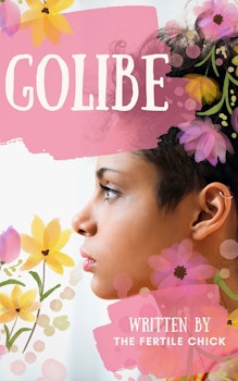 Golibe  - The Fertile Chick